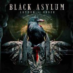 Black Asylum (AUS) : Anthem of Order